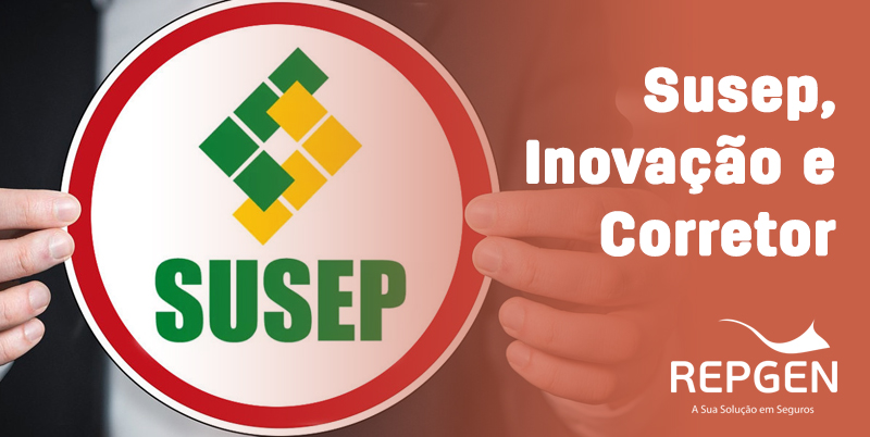 Programa de inovação da Susep atinge o trabalho do Corretor
